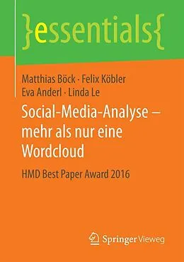E-Book (pdf) Social-Media-Analyse  mehr als nur eine Wordcloud von Matthias Böck, Felix Köbler, Eva Anderl