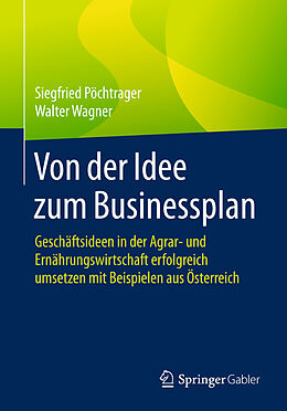 E-Book (pdf) Von der Idee zum Businessplan von Siegfried Pöchtrager, Walter Wagner
