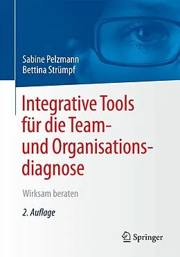 E-Book (pdf) Integrative Tools für die Team- und Organisationsdiagnose von Sabine Pelzmann, Bettina Strümpf