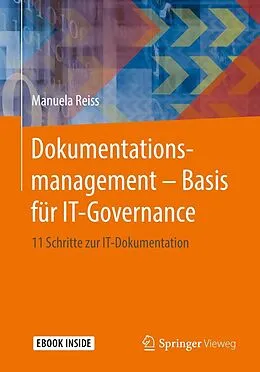 E-Book (pdf) Dokumentationsmanagement  Basis für IT-Governance von Manuela Reiss
