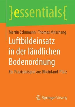 E-Book (pdf) Luftbildeinsatz in der ländlichen Bodenordnung von Martin Schumann, Thomas Mitschang