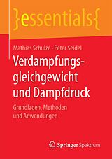 E-Book (pdf) Verdampfungsgleichgewicht und Dampfdruck von Mathias Schulze, Peter Seidel