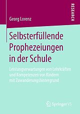 E-Book (pdf) Selbsterfüllende Prophezeiungen in der Schule von Georg Lorenz