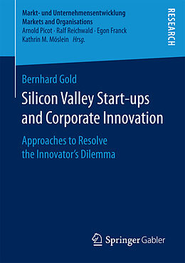 Kartonierter Einband Silicon Valley Startups and Corporate Innovation von Bernhard Gold