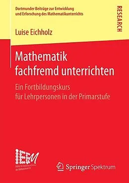E-Book (pdf) Mathematik fachfremd unterrichten von Luise Eichholz