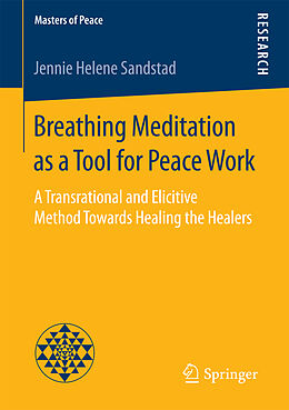 Couverture cartonnée Breathing Meditation as a Tool for Peace Work de Jennie Helene Sandstad