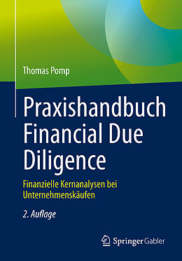 Kartonierter Einband Praxishandbuch Financial Due Diligence von Thomas Pomp