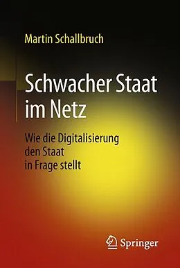 E-Book (pdf) Schwacher Staat im Netz von Martin Schallbruch
