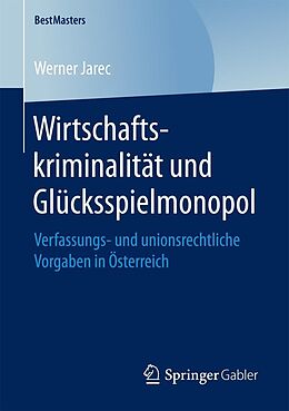 E-Book (pdf) Wirtschaftskriminalität und Glücksspielmonopol von Werner Jarec