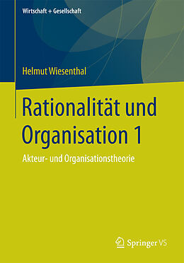 E-Book (pdf) Rationalität und Organisation 1 von Helmut Wiesenthal