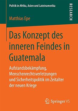 E-Book (pdf) Das Konzept des inneren Feindes in Guatemala von Matthias Epe