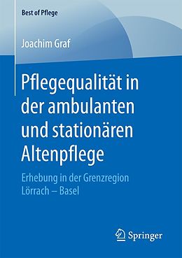 E-Book (pdf) Pflegequalität in der ambulanten und stationären Altenpflege von Joachim Graf