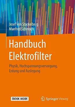 E-Book (pdf) Handbuch Elektrofilter von Josef von Stackelberg, Manfred Schmoch