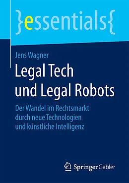 E-Book (pdf) Legal Tech und Legal Robots von Jens Wagner