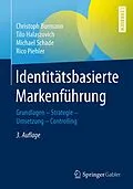 E-Book (pdf) Identitätsbasierte Markenführung von Christoph Burmann, Tilo Halaszovich, Michael Schade