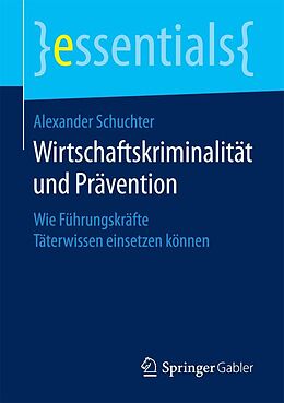 E-Book (pdf) Wirtschaftskriminalität und Prävention von Alexander Schuchter