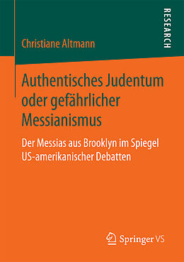 Kartonierter Einband Authentisches Judentum oder gefährlicher Messianismus von Christiane Altmann