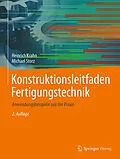 E-Book (pdf) Konstruktionsleitfaden Fertigungstechnik von Heinrich Krahn, Michael Storz