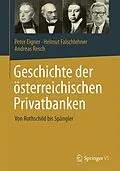 E-Book (pdf) Geschichte der österreichischen Privatbanken von Peter Eigner, Helmut Falschlehner, Andreas Resch