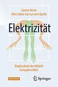 E-Book (pdf) Alles Leben hat nur eine Quelle: Elektrizität von Günter Nimtz