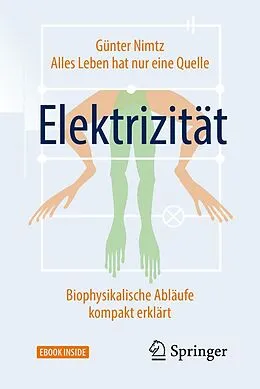 E-Book (pdf) Alles Leben hat nur eine Quelle: Elektrizität von Günter Nimtz