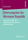 E-Book (pdf) Elternratgeber der Weimarer Republik von Sabrina Volk