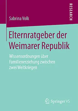 E-Book (pdf) Elternratgeber der Weimarer Republik von Sabrina Volk