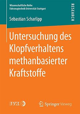 E-Book (pdf) Untersuchung des Klopfverhaltens methanbasierter Kraftstoffe von Sebastian Scharlipp