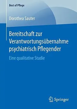 E-Book (pdf) Bereitschaft zur Verantwortungsübernahme psychiatrisch Pflegender von Dorothea Sauter