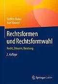 E-Book (pdf) Rechtsformen und Rechtsformwahl von Steffen Huber, Axel Rinnert