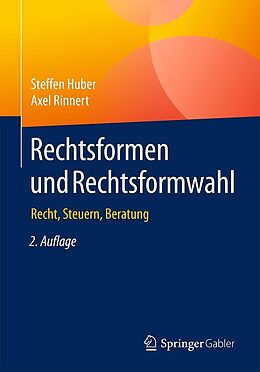 E-Book (pdf) Rechtsformen und Rechtsformwahl von Steffen Huber, Axel Rinnert