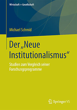 Kartonierter Einband Der Neue Institutionalismus von Michael Schmid
