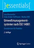 E-Book (pdf) Umweltmanagementsysteme nach ISO 14001 von Jana Brauweiler, Anke Zenker-Hoffmann, Markus Will