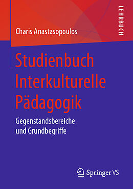 Kartonierter Einband Studienbuch Interkulturelle Pädagogik von Charis Anastasopoulos