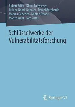 E-Book (pdf) Schlüsselwerke der Vulnerabilitätsforschung von Robert Stöhr, Diana Lohwasser, Juliane Noack Napoles