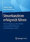 E-Book (pdf) Steuerkanzleien erfolgreich führen von Thomas Siegel, Marco Wunderlich