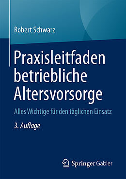 E-Book (pdf) Praxisleitfaden betriebliche Altersvorsorge von Robert Schwarz