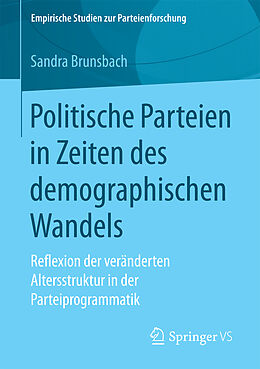 Kartonierter Einband Politische Parteien in Zeiten des demographischen Wandels von Sandra Brunsbach