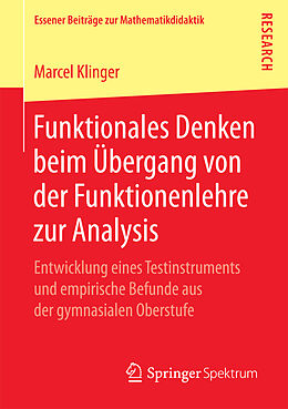 Kartonierter Einband Funktionales Denken beim Übergang von der Funktionenlehre zur Analysis von Marcel Klinger