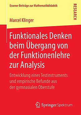 E-Book (pdf) Funktionales Denken beim Übergang von der Funktionenlehre zur Analysis von Marcel Klinger
