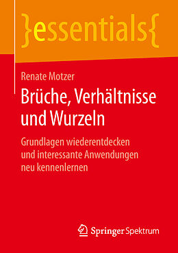E-Book (pdf) Brüche, Verhältnisse und Wurzeln von Renate Motzer