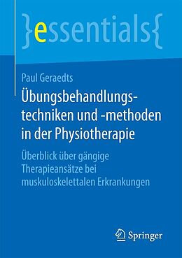 E-Book (pdf) Übungsbehandlungstechniken und -methoden in der Physiotherapie von Paul Geraedts
