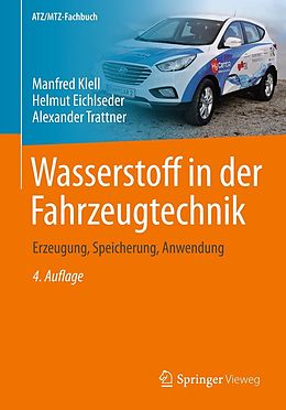 E-Book (pdf) Wasserstoff in der Fahrzeugtechnik von Manfred Klell, Helmut Eichlseder, Alexander Trattner
