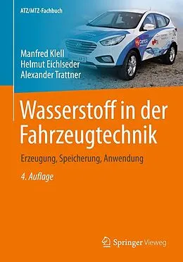 E-Book (pdf) Wasserstoff in der Fahrzeugtechnik von Manfred Klell, Helmut Eichlseder, Alexander Trattner