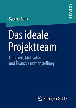 E-Book (pdf) Das ideale Projektteam von Sabine Bank