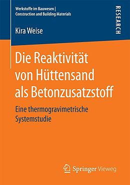 E-Book (pdf) Die Reaktivität von Hüttensand als Betonzusatzstoff von Kira Weise