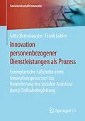 E-Book (pdf) Innovation personenbezogener Dienstleistungen als Prozess von Gitta Bernshausen, Frank Löbler