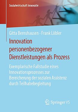 E-Book (pdf) Innovation personenbezogener Dienstleistungen als Prozess von Gitta Bernshausen, Frank Löbler