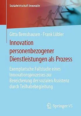 E-Book (pdf) Innovation personenbezogener Dienstleistungen als Prozess von Gitta Bernshausen, Frank Löbler