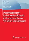 E-Book (pdf) Modenkopplung mit hochdispersiven Spiegeln und neuen nichtlinearen Vielschicht-Beschichtungen von Kilian Fritsch